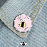 Pin's Abeille "Don't worry bee happy"